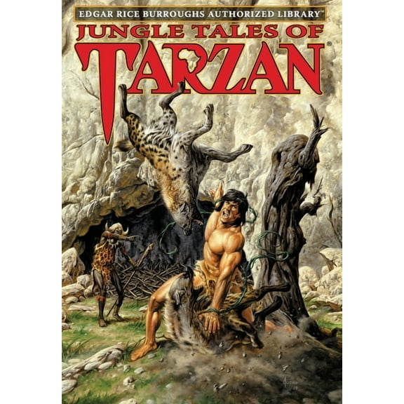 Tarzan Jungle Tales of Tarzan: Edgar Rice Burroughs Authorized Library, Book 6, (Hardcover)