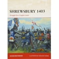 thumbnail image 2 of Campaign: Shrewsbury 1403 : Struggle for a Fragile Crown (Series #316) (Paperback), 2 of 4