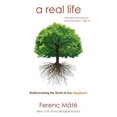 thumbnail image 4 of A Real Life: Rediscovering the Roots of Our Happiness, 4 of 6
