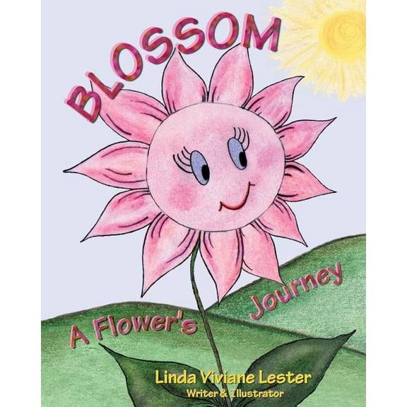 Blossom: A Flower's Journey, (Paperback)