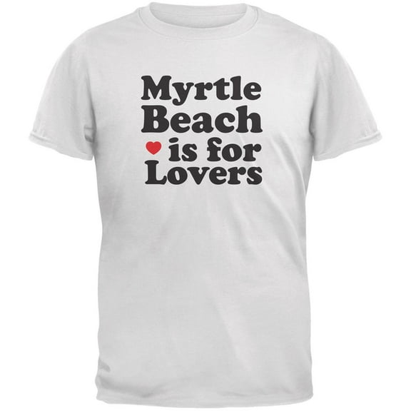 Myrtle Beach Is For Lovers White Adult T-Shirt - Medium