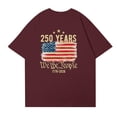 thumbnail image 5 of 250 Years We the People Semiquincentennial 1776 2026 Graphic Short Sleeve Crewneck Loose Fit T Shirt for Women Men Unisex Casual Top Wine 3XL Wine 3XL, 5 of 5