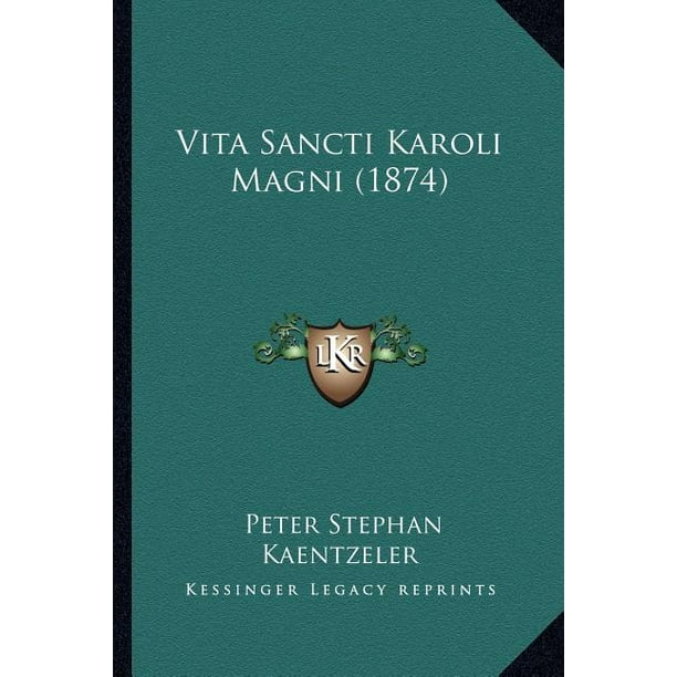 Vita Sancti Karoli Magni (1874)