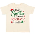 thumbnail image 3 of Inktastic Dear Santa It Was My Sister's Fault Boys or Girls Toddler T-Shirt, 3 of 5