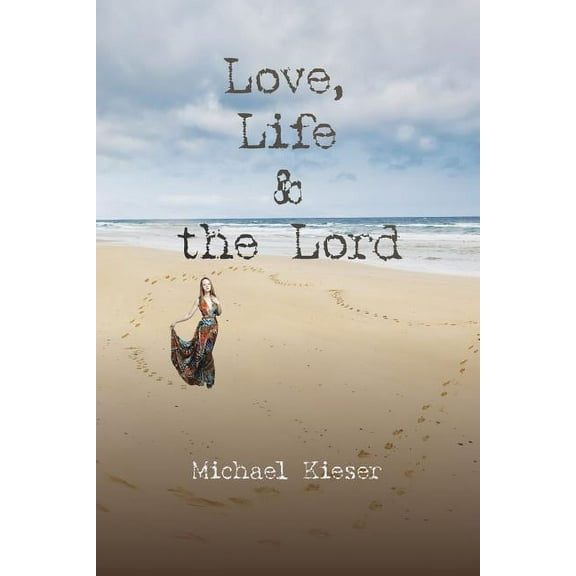 Love, Life & the Lord (Paperback)