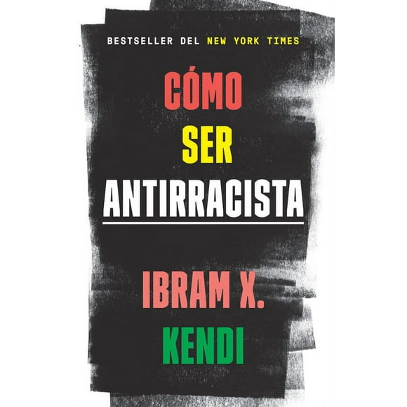 Cmo Ser Antirracista / How to Be an Antiracist (Paperback)