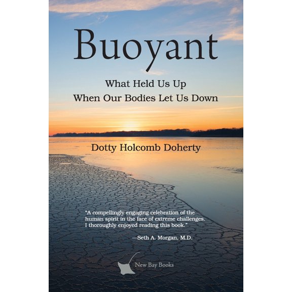 Buoyant: What Held Us Up When Our Bodies Let Us Down, (Paperback)