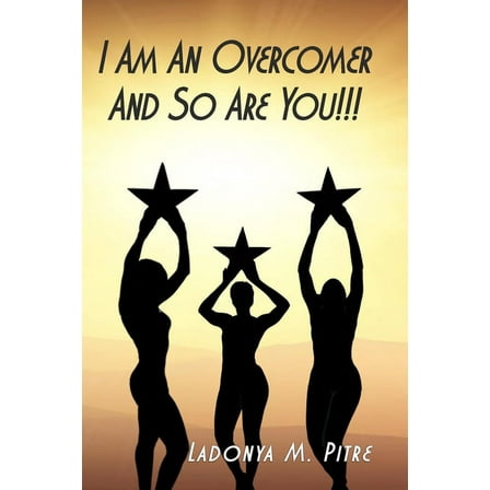 I Am An Overcomer and So Are You!!!, (Paperback)