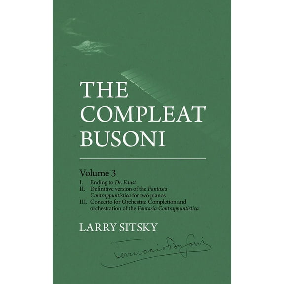 The Compleat Busoni, Volume 3 (Hardcover)