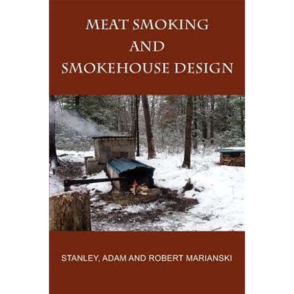 Pre-Owned Meat Smoking And Smokehouse Design Paperback