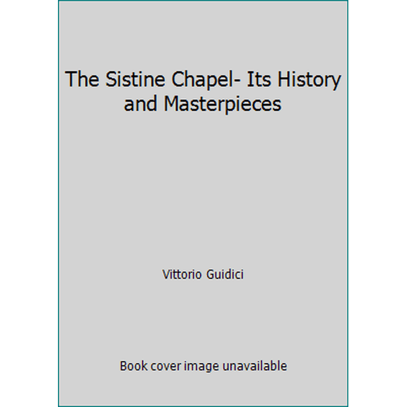 Pre-Owned The Sistine Chapel- Its History and Masterpieces (Paperback) 8886921756 9788886921756