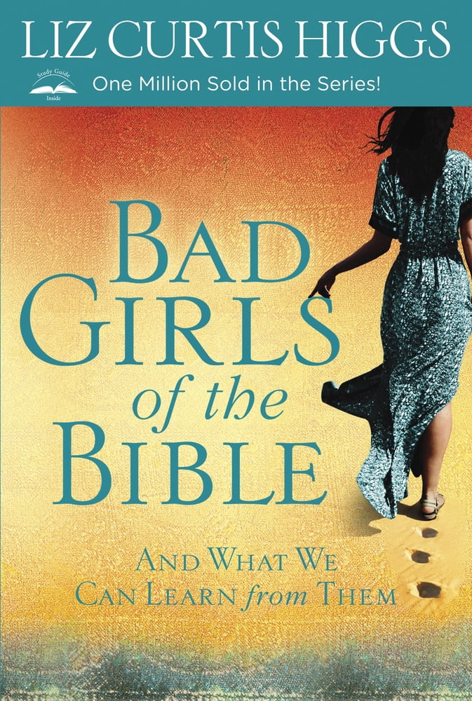 Pre-Owned Bad Girls of the Bible: And What We Can Learn from Them (Paperback) 0307731979 9780307731975