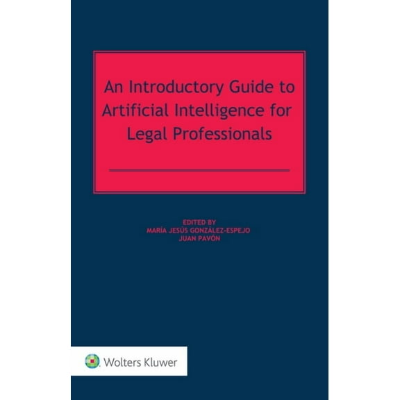 An Introductory Guide to Artificial Intelligence for Legal Professionals, (Hardcover)