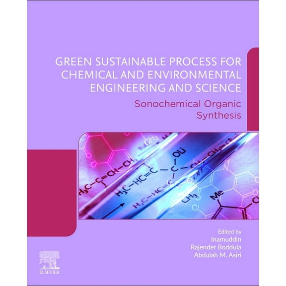 Green Sustainable Process for Chemical and Environmental Engineering and Science: Sonochemical Organic Synthesis, (Paperback)