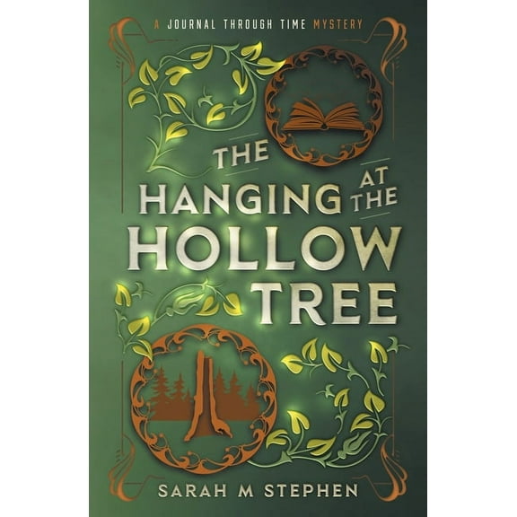 Journal Through Time Mysteries The Hanging at the Hollow Tree, Book 2, (Paperback)