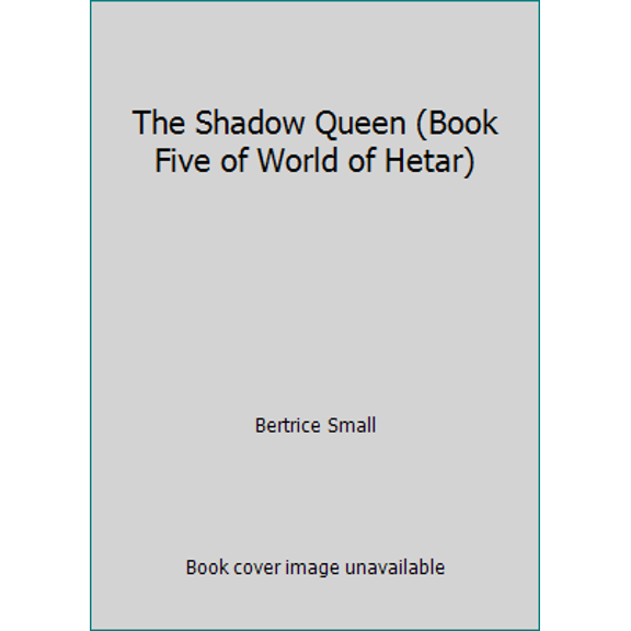 Pre-Owned The Shadow Queen (Book Five of World of Hetar) (Hardcover) 1607519119 9781607519119