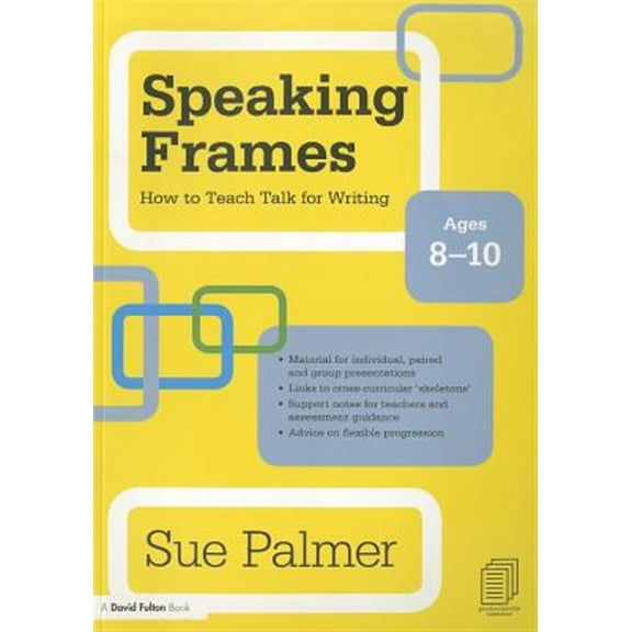 Pre-Owned David Fulton Books Speaking Frames: How to Teach Talk for Writing: Ages 8-10, (Paperback)