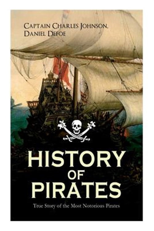 John Rack Pre-Owned HISTORY OF PIRATES - True Story of the Most Notorious Pirates ...