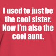 thumbnail image 3 of CafePress - Now Im The Cool Aunt T Shirt - Women's Traditional Fit Dark T-Shirt, 3 of 4