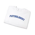 thumbnail image 3 of Pathologist Pathology Sweatshirt Gifts Crew Neck Shirt Long Sleeve Unisex, 3 of 7