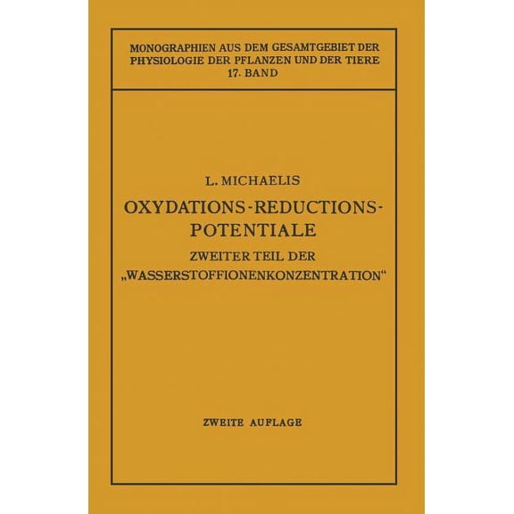 Monographien Aus Dem Gesamtgebiet der Ph Oxydations-Reductions-Potentiale, Book 17, (Paperback)