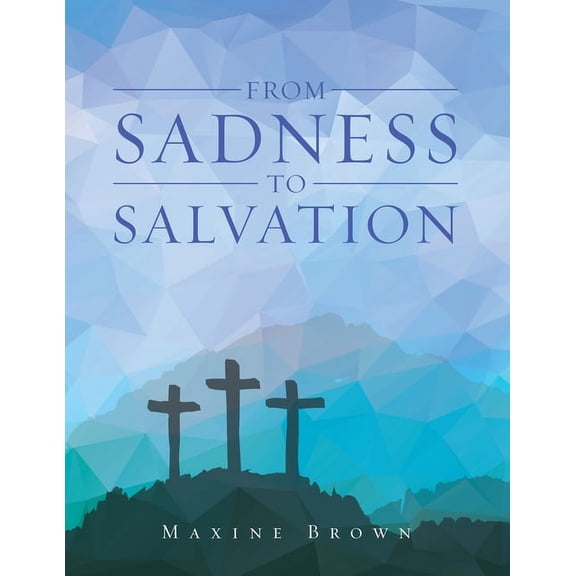 From Sadness to Salvation, (Paperback)