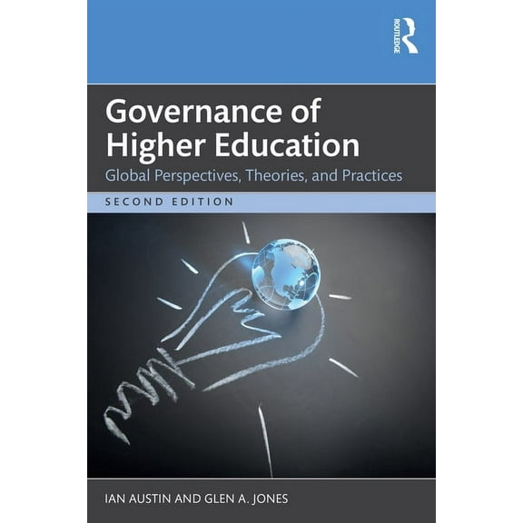 Governance of Higher Education: Global Perspectives, Theories, and Practices, (Paperback)