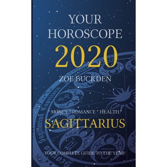 Your Horoscope 2020: Sagittarius, (Paperback)