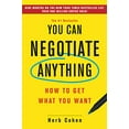 thumbnail image 1 of You Can Negotiate Anything: How to Get What You Want, 1 of 1