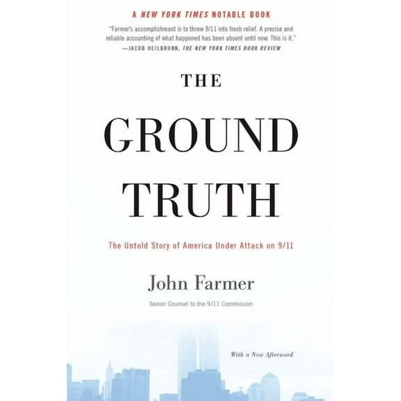 The Ground Truth : The Untold Story of America Under Attack on 9/11 (Paperback)