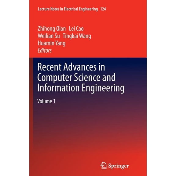 Lecture Notes in Electrical Engineering Recent Advances in Computer Science and Information Engineering: Volume 1, Book 124, (Paperback)