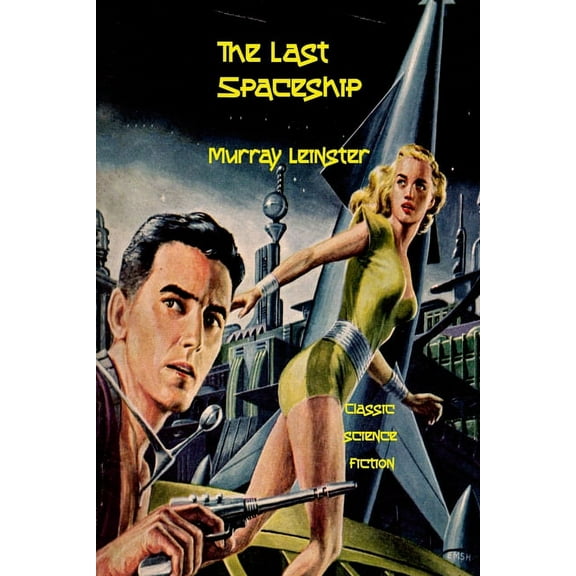 The Last Spaceship (Paperback)