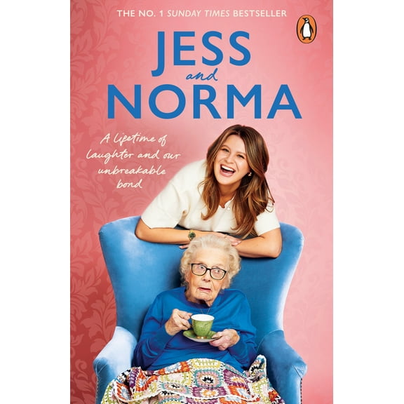 Jess and Norma: A Lifetime of Laughter and Our Unbreakable Bond, (Paperback)