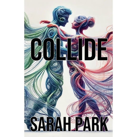 Collide, (Paperback)