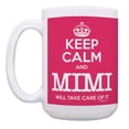 thumbnail image 2 of ThisWear Mimi Birthday Gifts Keep Calm Mimi Will Take Care of It Mimi Present 15oz Coffee Mug Pink, 2 of 4