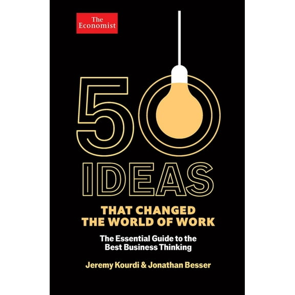 Economist Books 50 Ideas That Changed the World of Work, (Hardcover)