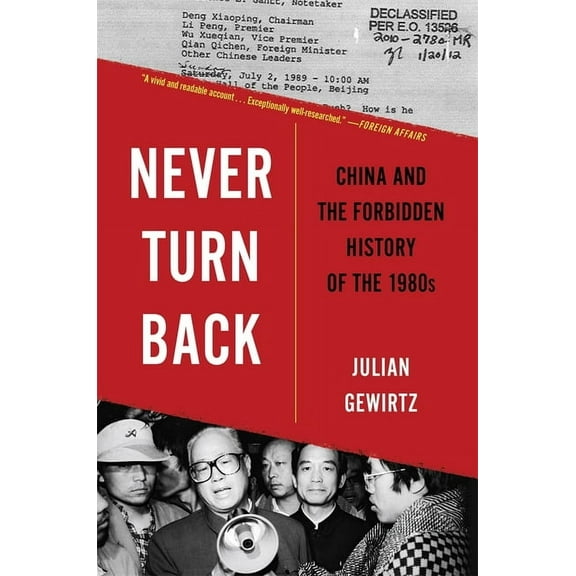Never Turn Back: China and the Forbidden History of the 1980s, (Paperback)