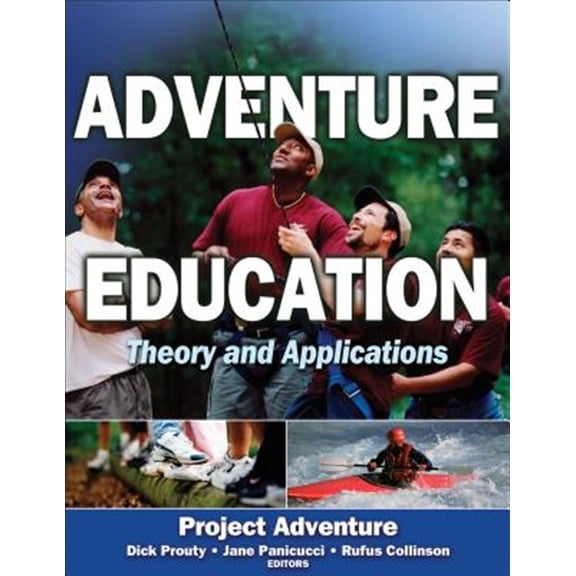 Pre-Owned Adventure Education: Theory and Applications (Paperback) 0736061797 9780736061797
