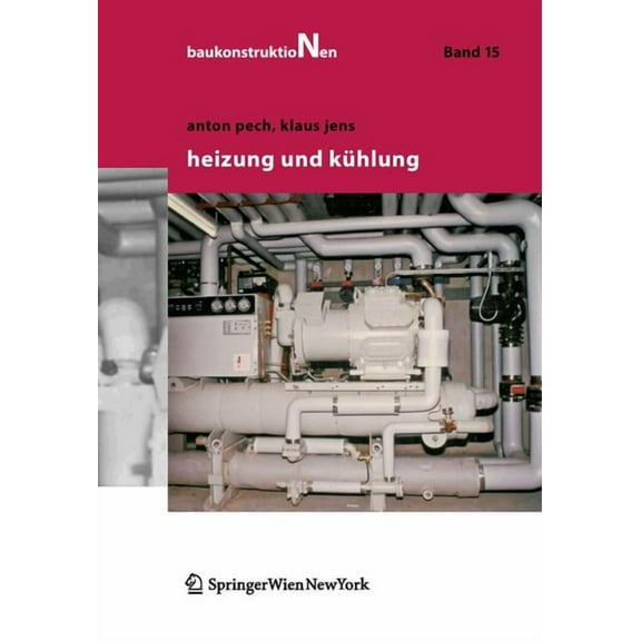 Baukonstruktionen Heizung Und KÃ¼hlung, Book 15, (Hardcover)