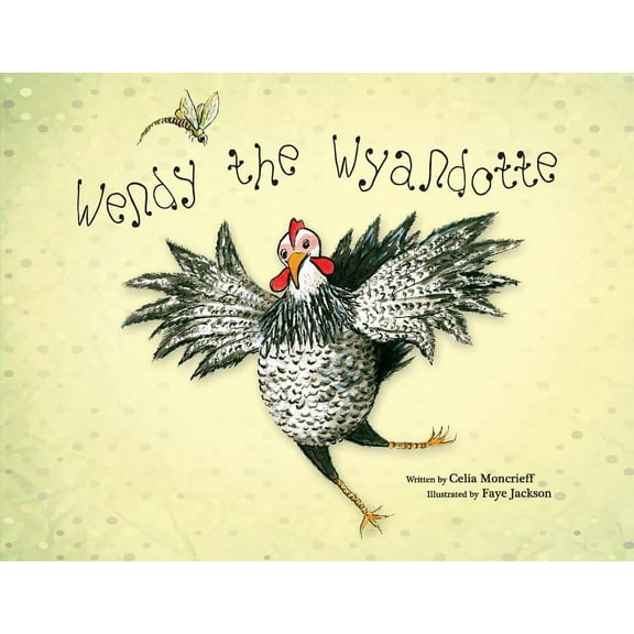 Wendy the Wyandotte, (Paperback)
