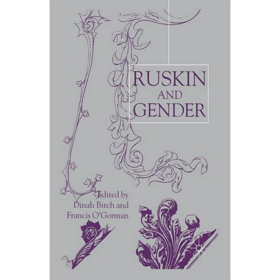 Ruskin and Gender, (Paperback)