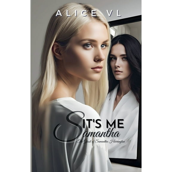 It's Me, Samantha - The Ghost Of Samantha Harrington, (Paperback)