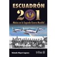 thumbnail image 1 of Libro ESCUADRÓN 201 TRILLAS 9786071741653, 1 of 2