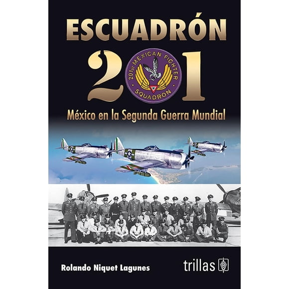 Libro ESCUADRÓN 201 TRILLAS 9786071741653