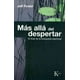 thumbnail image 1 of MÁS ALLÁ DEL DESPERTAR KAIROS JEFF FOSTER, 1 of 2