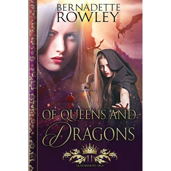 The Queenmakers Saga Of Queens and Dragons, Book 11, (Paperback)
