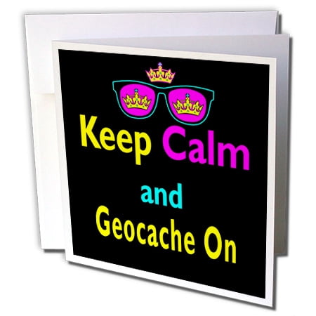 3dRose CMYK Keep Calm Parody Hipster Crown And Sunglasses Keep Calm And Geocache On - Greeting Card, 6 by 6-inch