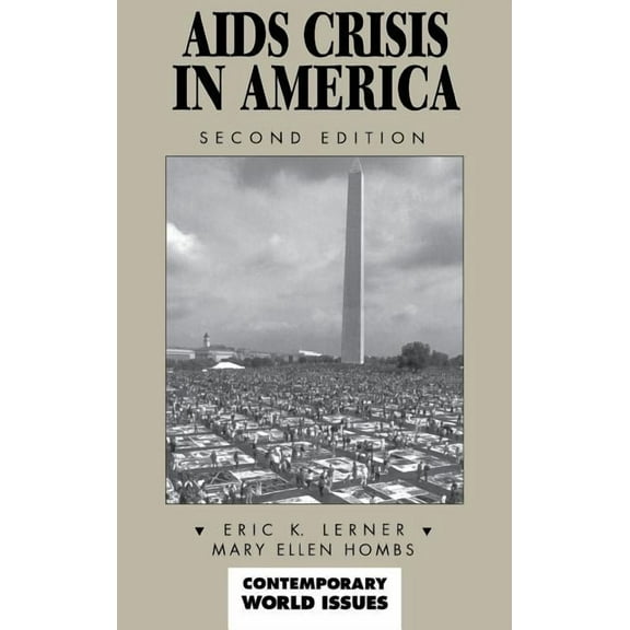 Contemporary World Issues (Hardcover) AIDS Crisis In America: A Reference Handbook, (Hardcover)