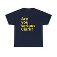 thumbnail image 2 of Are you serious Clark #22 Women's Basketball T-Shirt Unisex Cotton Tee, 2 of 4