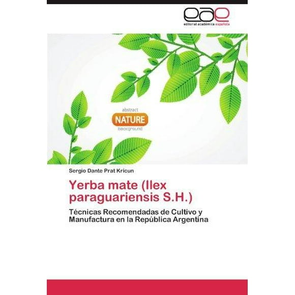 Yerba Mate (Ilex Paraguariensis S.H.)
